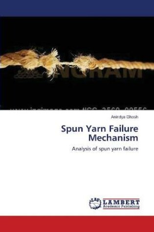 Cover of Spun Yarn Failure Mechanism