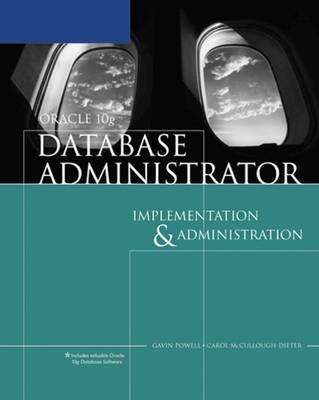 Book cover for Oracle 10g Database Administrator: Implementation and Administration