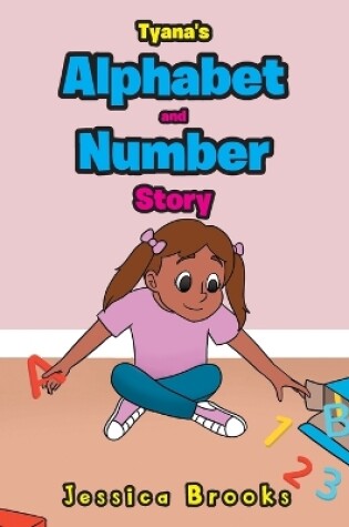 Cover of Tyana's Alphabet and Number Story
