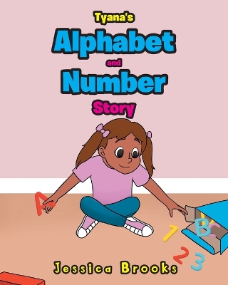 Book cover for Tyana's Alphabet and Number Story