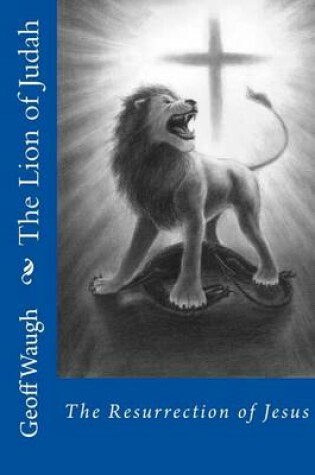 Cover of The Lion of Judah (5) The Resurrection of Jesus