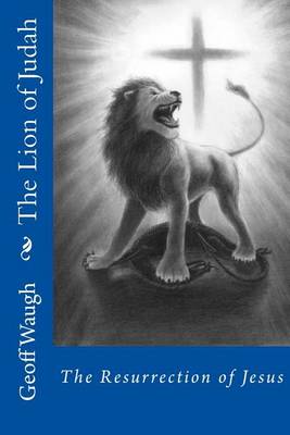Book cover for The Lion of Judah (5) The Resurrection of Jesus