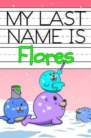 Cover of My Last Name Is Flores