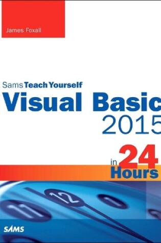 Cover of Visual Basic 2015 in 24 Hours, Sams Teach Yourself