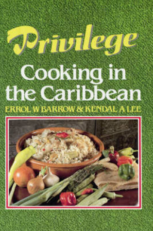 Cover of Privilege Cooking In Caribbean