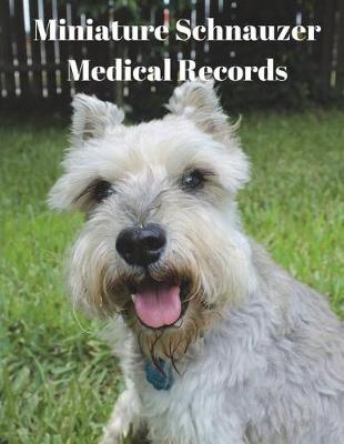 Book cover for Miniature Schnauzer Medical Records