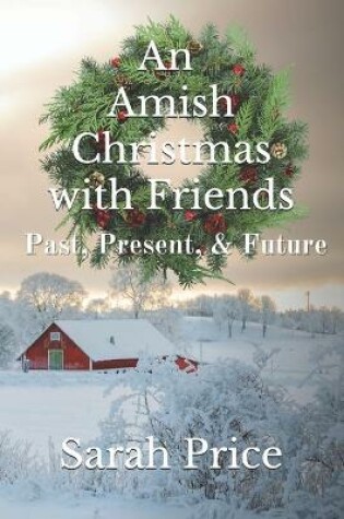 Cover of An Amish Christmas with Friends