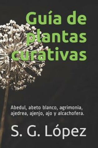 Cover of Guía de Plantas Curativas