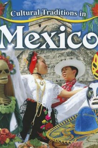 Cover of Tradiciones Culturales En México (Cultural Traditions in Mexico)