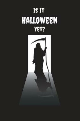 Cover of Is It Halloween Yet?