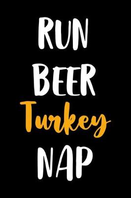 Book cover for Run Beer Turkey Nap