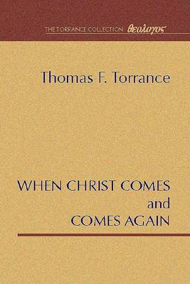 Book cover for When Christ Comes and Comes Again