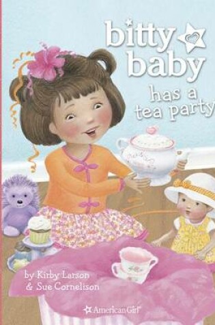 Cover of Bitty Baby Has a Tea Party