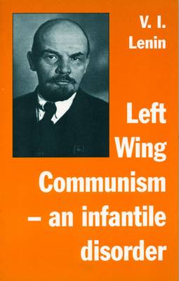 Book cover for 'Left-Wing' Communism, an infantile disorder