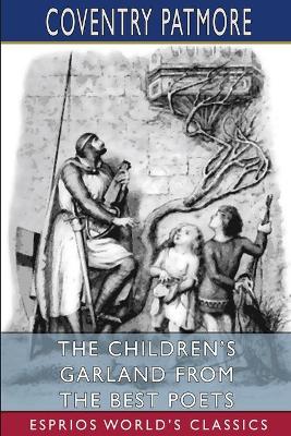 Book cover for The Children's Garland From the Best Poets (Esprios Classics)