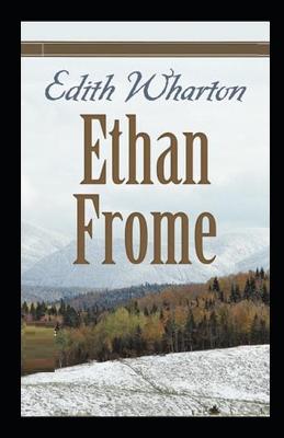 Book cover for ETHAN FROME By Edith Wharton Annotated Edition classics