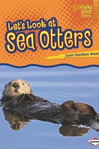 Cover of Let's Look at Sea Otters