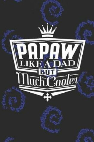 Cover of Papaw Like A Dad But Cooler