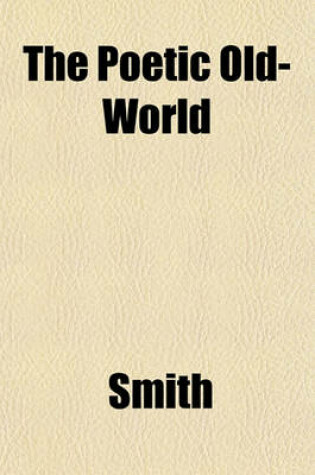 Cover of The Poetic Old-World