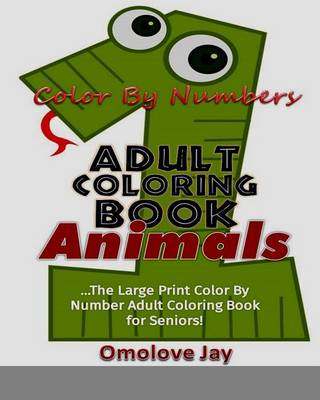 Book cover for Color By Number Adult Coloring Book Animals