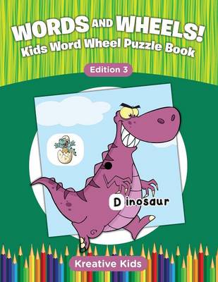 Book cover for Words and Wheels! Kids Word Wheel Puzzle Book Edition 3