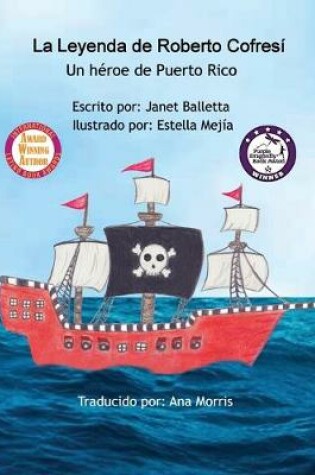 Cover of La Leyenda de Roberto Cofresí Un héroe de Puerto Rico