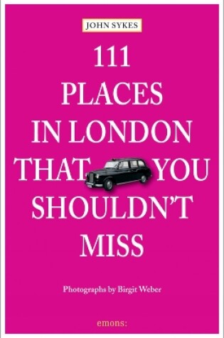 Cover of 111 Places in London That You Shouldn't Miss