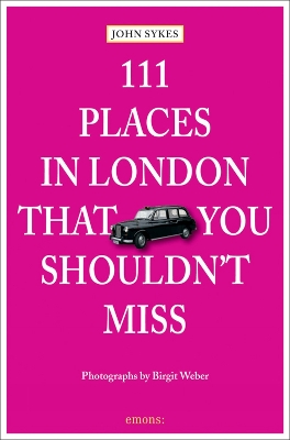 Book cover for 111 Places in London That You Shouldn't Miss