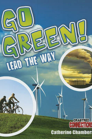 Cover of Go Green! Lead the Way