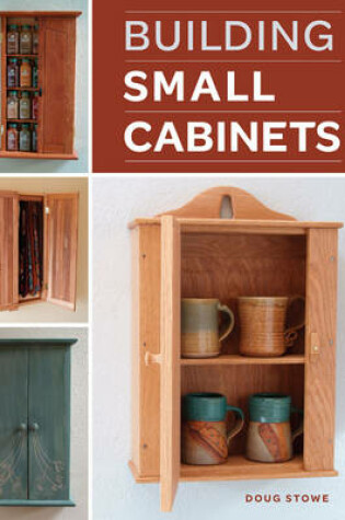 Cover of Building Small Cabinets