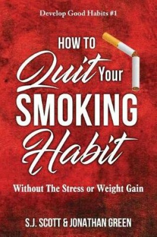 Cover of How to Quit Your Smoking Habit