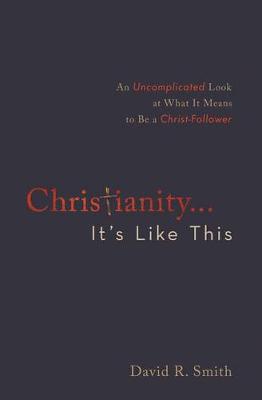 Book cover for Christianity. . .It's Like This