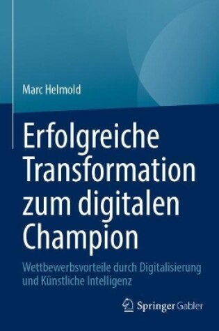 Cover of Erfolgreiche Transformation zum digitalen Champion