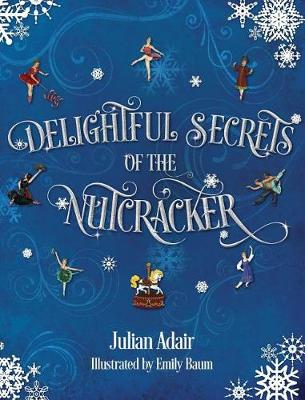 Book cover for Delightful Secrets of the Nutcracker