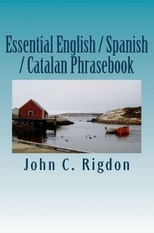 Cover of Essential English / Spanish / Catalan Phrasebook