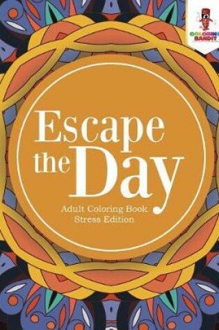 Cover of Escape the Day