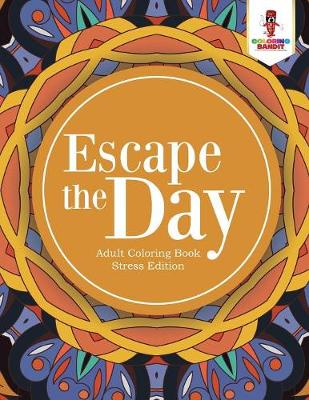 Book cover for Escape the Day