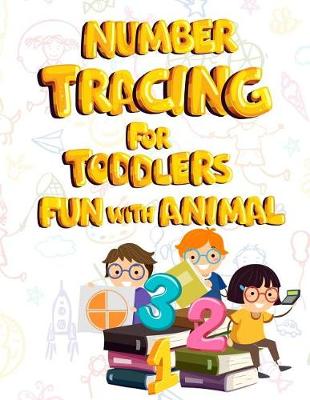 Book cover for Number Animal Tracing for Toddlers.