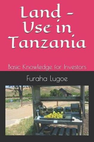 Cover of Land - Use in Tanzania