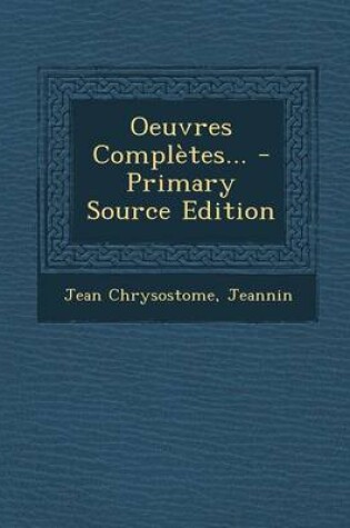 Cover of Oeuvres Completes... - Primary Source Edition