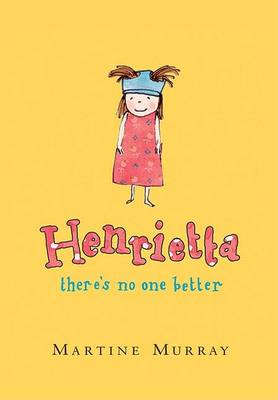 Book cover for Henrietta, There's No One Better