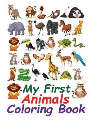 Book cover for My First Animals Coloring Book