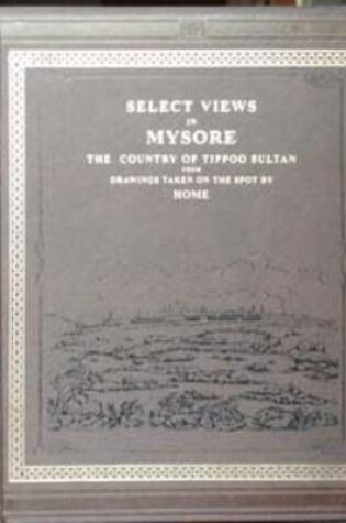 Cover of Select Views in Mysore