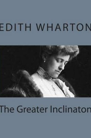 Cover of The Greater Inclinaton