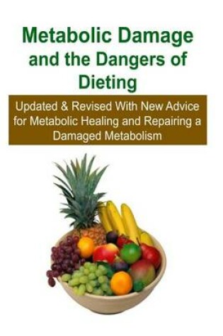 Cover of Metabolic Damage and the Dangers of Dieting