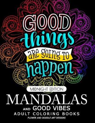 Book cover for Mandalas and Good Vibes Adult coloring Books