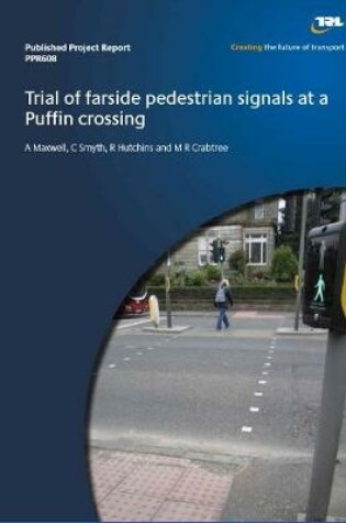 Cover of Trial of farside pedestrian signals at a Puffin crossing