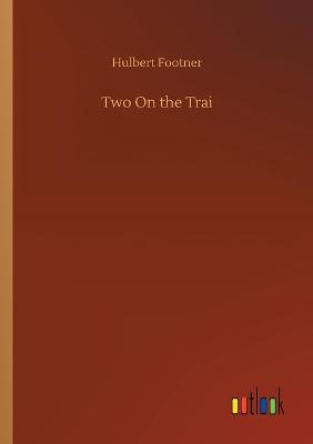 Book cover for Two On the Trai