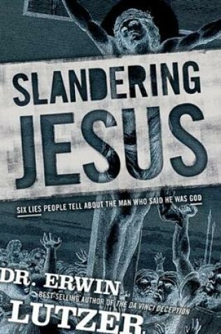 Cover of Slandering Jesus