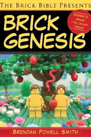 Cover of The Brick Bible Presents Brick Genesis